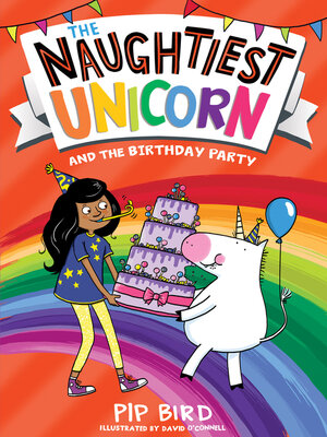 cover image of The Naughtiest Unicorn and the Birthday Party